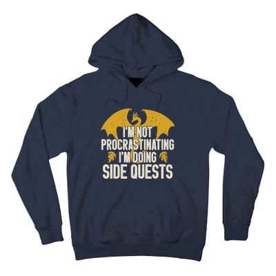 Funny RPG Gamer I'm Not Procrastinating I'm Doing Side Quest Tall Hoodie