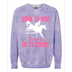 Funny Racing Gift Born Ride Horse Forced To Go To School Colorblast Crewneck Sweatshirt