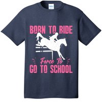 Funny Racing Gift Born Ride Horse Forced To Go To School T-Shirt