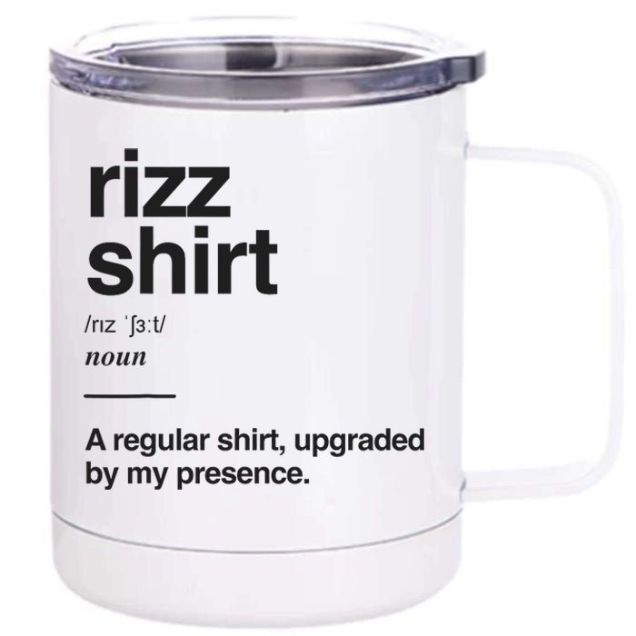 Funny Rizz Gen Z Gen Alpha Slang Charisma Meme Rizz 12 oz Stainless Steel Tumbler Cup