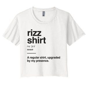 Funny Rizz Gen Z Gen Alpha Slang Charisma Meme Rizz Women's Crop Top Tee