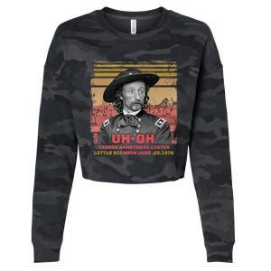 Funny Reaction George Armstrong Custer Little Bighorn Cropped Pullover Crew