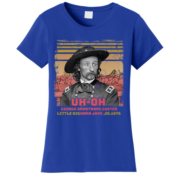 Funny Reaction George Armstrong Custer Little Bighorn Women's T-Shirt