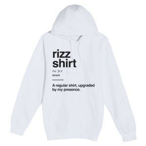 Funny Rizz Gen Z Gen Alpha Slang Charisma Meme Rizz Gift Premium Pullover Hoodie