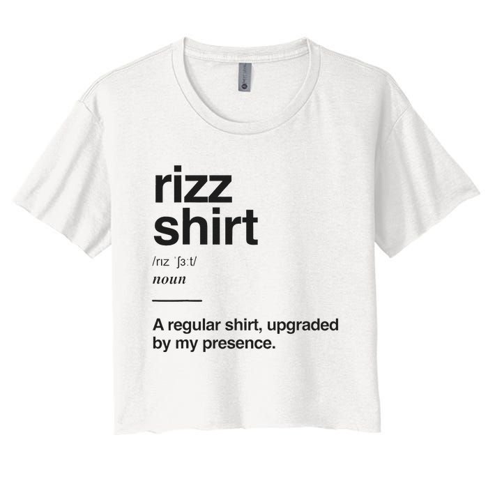 Funny Rizz Gen Z Gen Alpha Slang Charisma Meme Rizz Gift Women's Crop Top Tee