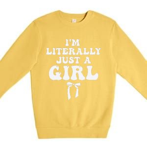 Funny Retro Groovy IM Literally Just A Girl Premium Crewneck Sweatshirt