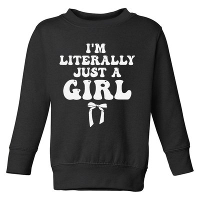 Funny Retro Groovy IM Literally Just A Girl Toddler Sweatshirt