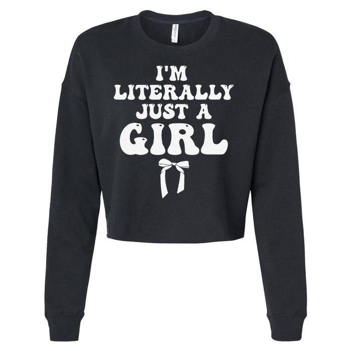 Funny Retro Groovy IM Literally Just A Girl Cropped Pullover Crew