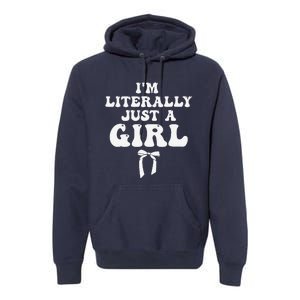 Funny Retro Groovy IM Literally Just A Girl Premium Hoodie