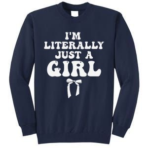 Funny Retro Groovy IM Literally Just A Girl Tall Sweatshirt