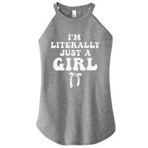 Funny Retro Groovy IM Literally Just A Girl Women's Perfect Tri Rocker Tank