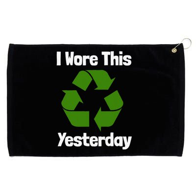 Funny Recycling Humor Earth Day I Wore This Yesterday Gift Grommeted Golf Towel