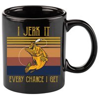 Funny Rude Humor Fishing I Jerk It Every Chance I Get 11oz C Handle Ceramic Mug