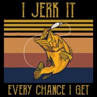 Funny Rude Humor Fishing I Jerk It Every Chance I Get Drawstring Bag