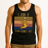 Funny Rude Humor Fishing I Jerk It Every Chance I Get Tank Top
