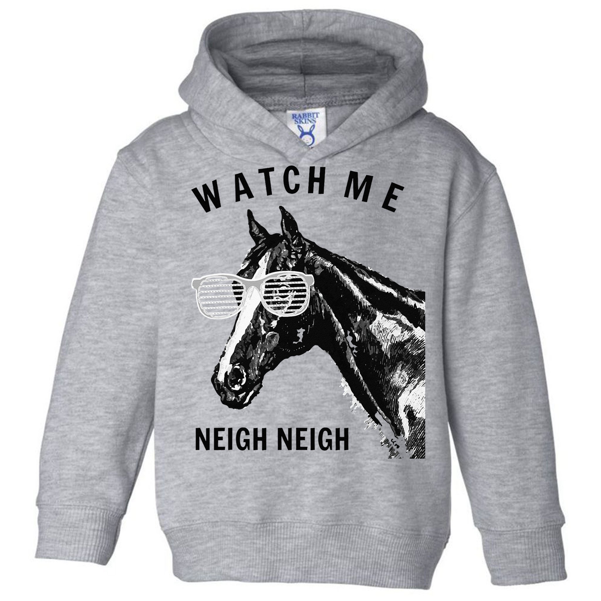 Funny Race Horse Watch Me Neigh Neigh Toddler Hoodie