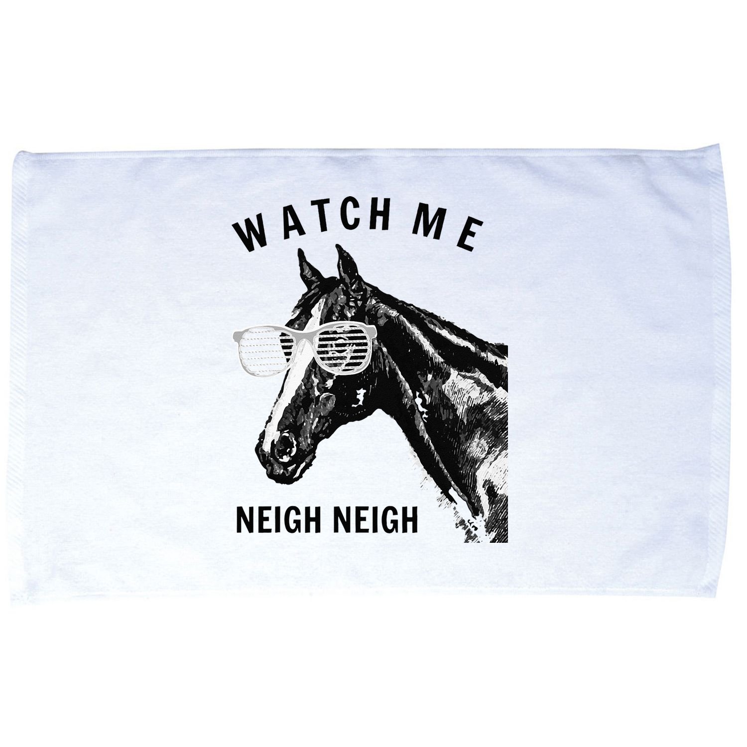 Funny Race Horse Watch Me Neigh Neigh Microfiber Hand Towel