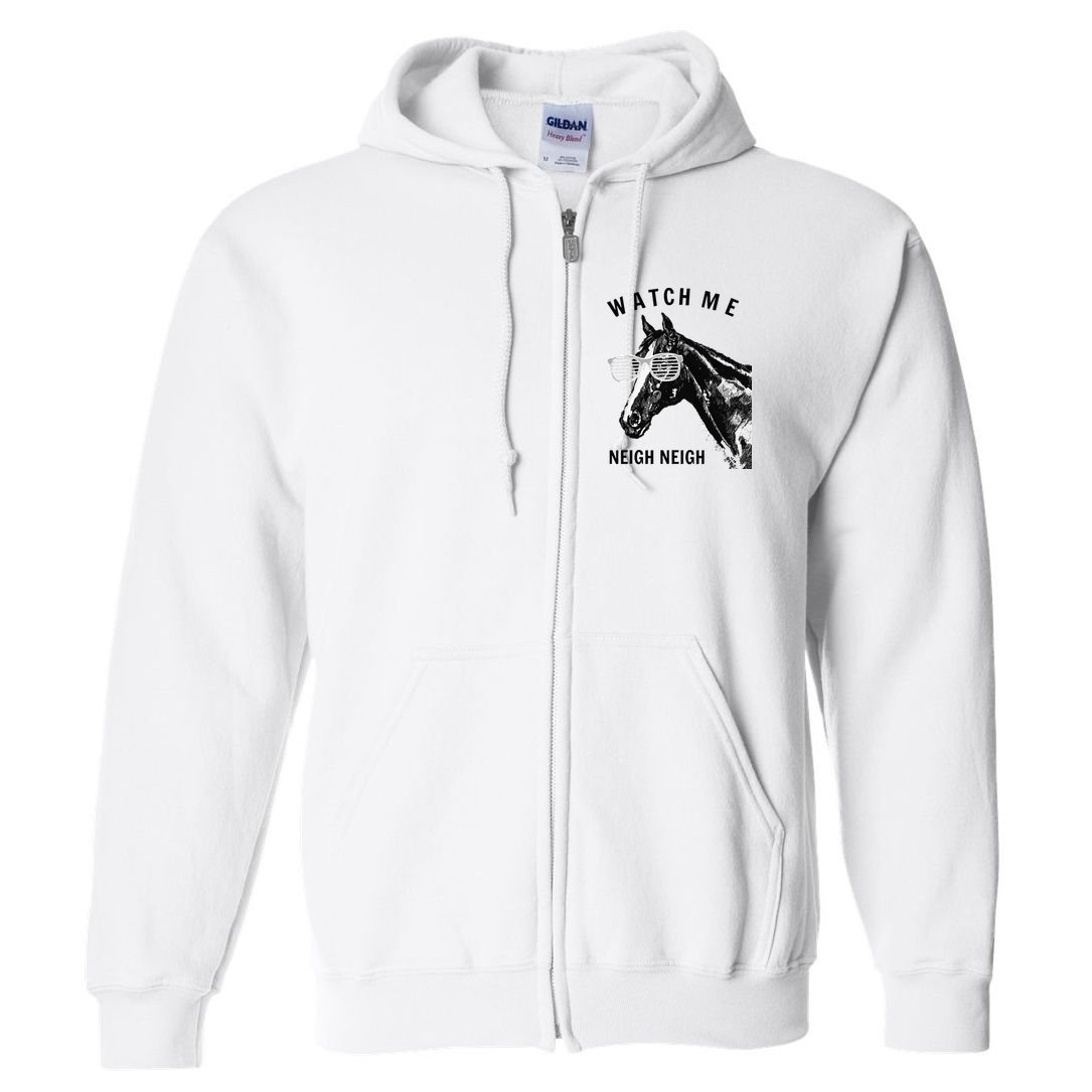 Funny Race Horse Watch Me Neigh Neigh Full Zip Hoodie
