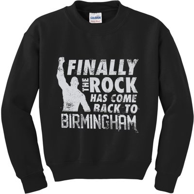 Finally Rock Has Come Back To Birmingham Kids Sweatshirt