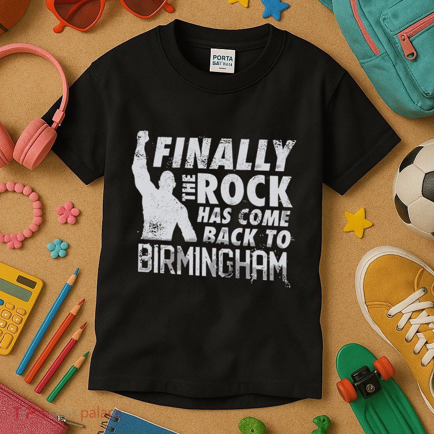 Finally Rock Has Come Back To Birmingham Kids T-Shirt
