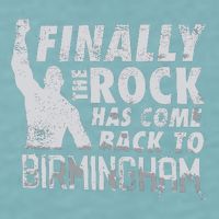 Finally Rock Has Come Back To Birmingham Sueded Cloud Jersey T-Shirt