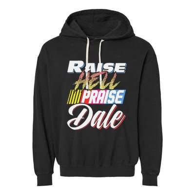 Funny Raise Hell Praise Dale Retro Vintage Gift Garment-Dyed Fleece Hoodie