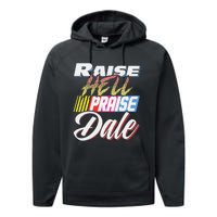 Funny Raise Hell Praise Dale Retro Vintage Gift Performance Fleece Hoodie