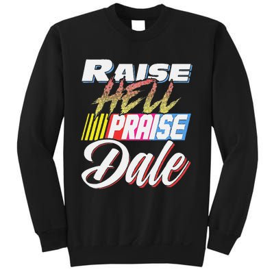 Funny Raise Hell Praise Dale Retro Vintage Gift Sweatshirt