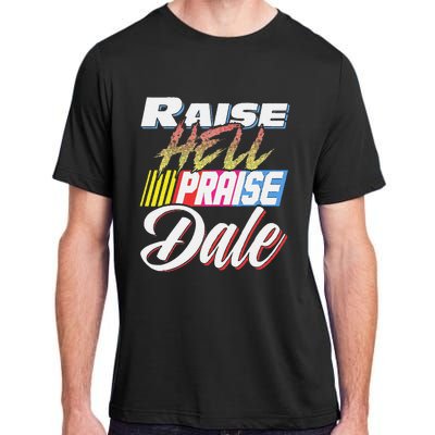 Funny Raise Hell Praise Dale Retro Vintage Gift Adult ChromaSoft Performance T-Shirt