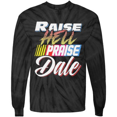 Funny Raise Hell Praise Dale Retro Vintage Gift Tie-Dye Long Sleeve Shirt