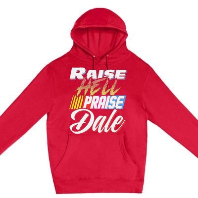 Funny Raise Hell Praise Dale Retro Vintage Gift Premium Pullover Hoodie