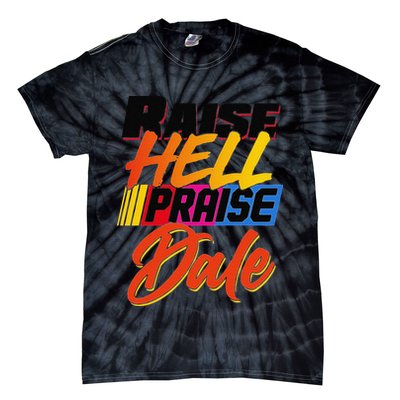 Funny Raise Hell Praise Dale Gift Tie-Dye T-Shirt