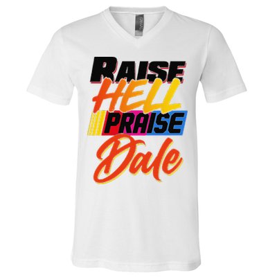 Funny Raise Hell Praise Dale Gift V-Neck T-Shirt
