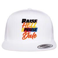 Funny Raise Hell Praise Dale Gift Flatbill Hat
