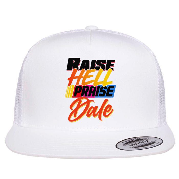 Funny Raise Hell Praise Dale Gift Flatbill Hat