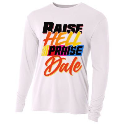 Funny Raise Hell Praise Dale Gift Cooling Performance Long Sleeve Crew