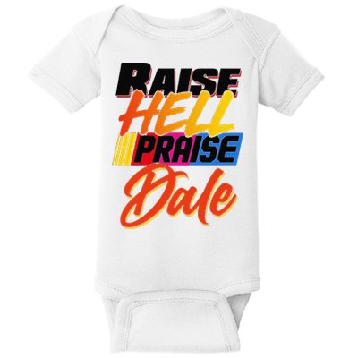 Funny Raise Hell Praise Dale Gift Baby Bodysuit