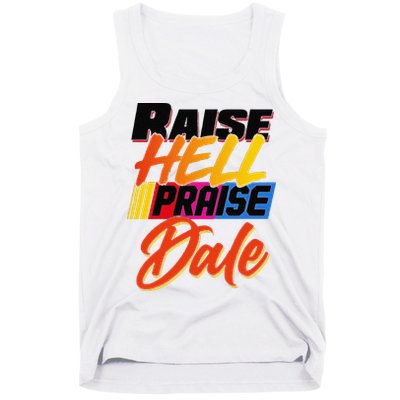 Funny Raise Hell Praise Dale Gift Tank Top