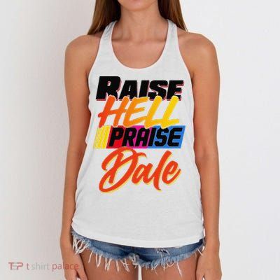 Funny Raise Hell Praise Dale Gift Women's Knotted Racerback Tank
