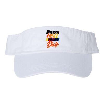 Funny Raise Hell Praise Dale Gift Visor
