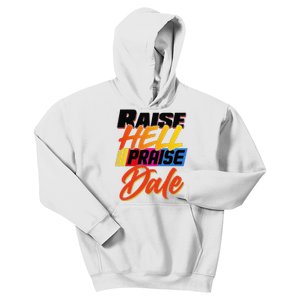 Funny Raise Hell Praise Dale Gift Kids Hoodie