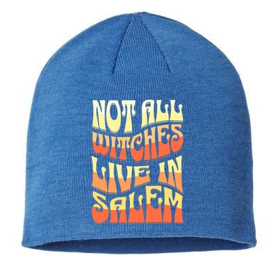 Funny Retro Halloween Design Not All Witches Live In Salem Funny Gift Sustainable Beanie