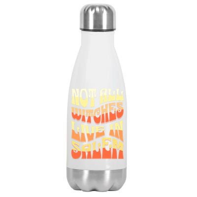 Funny Retro Halloween Design Not All Witches Live In Salem Funny Gift Stainless Steel Insulated Water Bottle