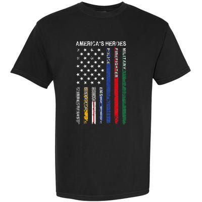 First Responders Hero Flag Nurse EMS Police Fire Garment-Dyed Heavyweight T-Shirt