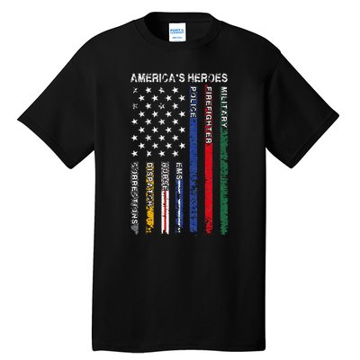 First Responders Hero Flag Nurse EMS Police Fire Tall T-Shirt