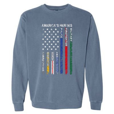 First Responders Hero Flag Nurse EMS Police Fire Garment-Dyed Sweatshirt