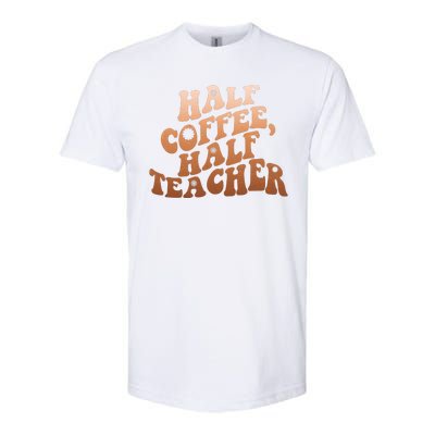 Funny Retro Half Coffee Half Teacher Softstyle CVC T-Shirt