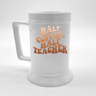 Funny Retro Half Coffee Half Teacher Beer Stein