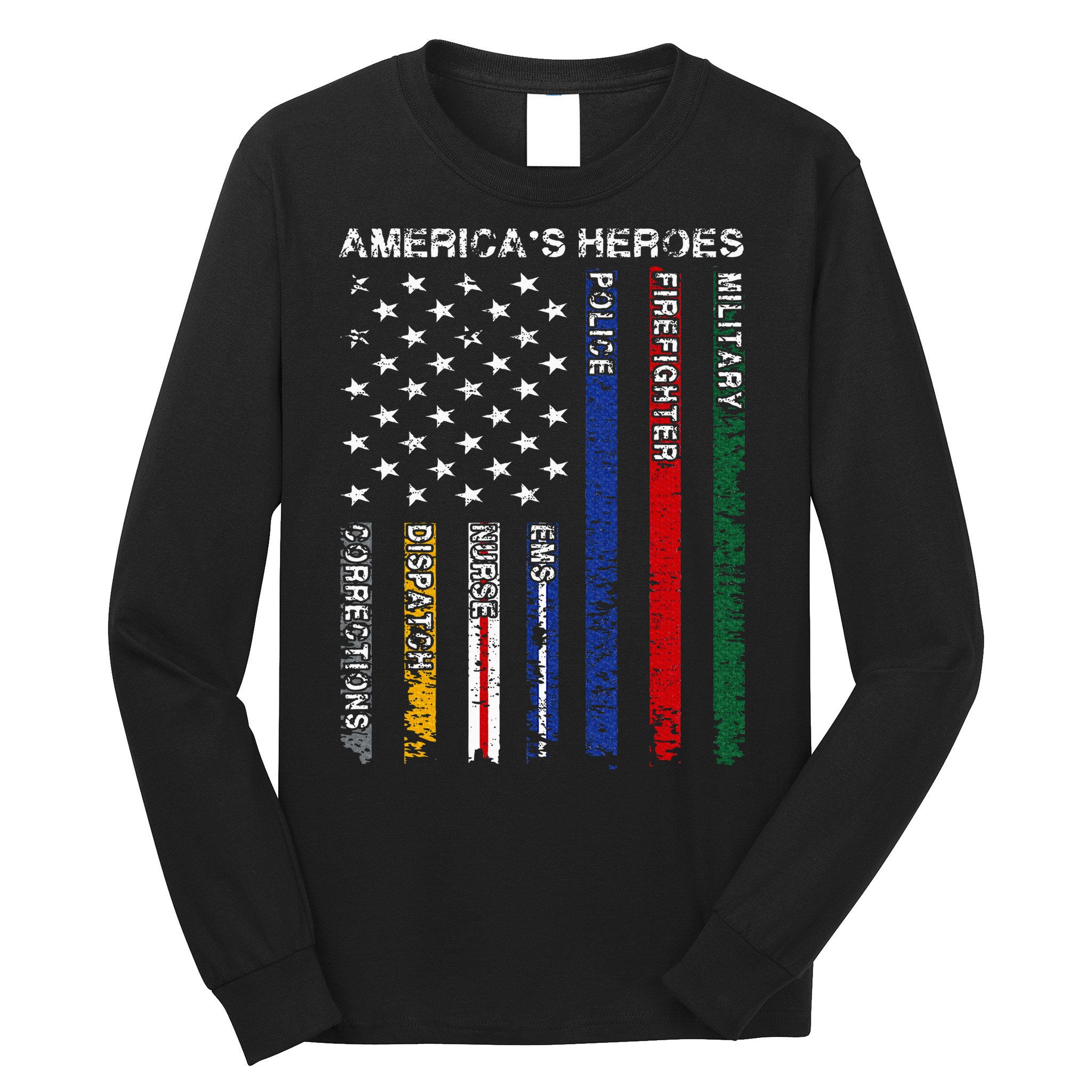 First Responders Hero Flag Nurse EMS Police Fire Military Long Sleeve Shirt