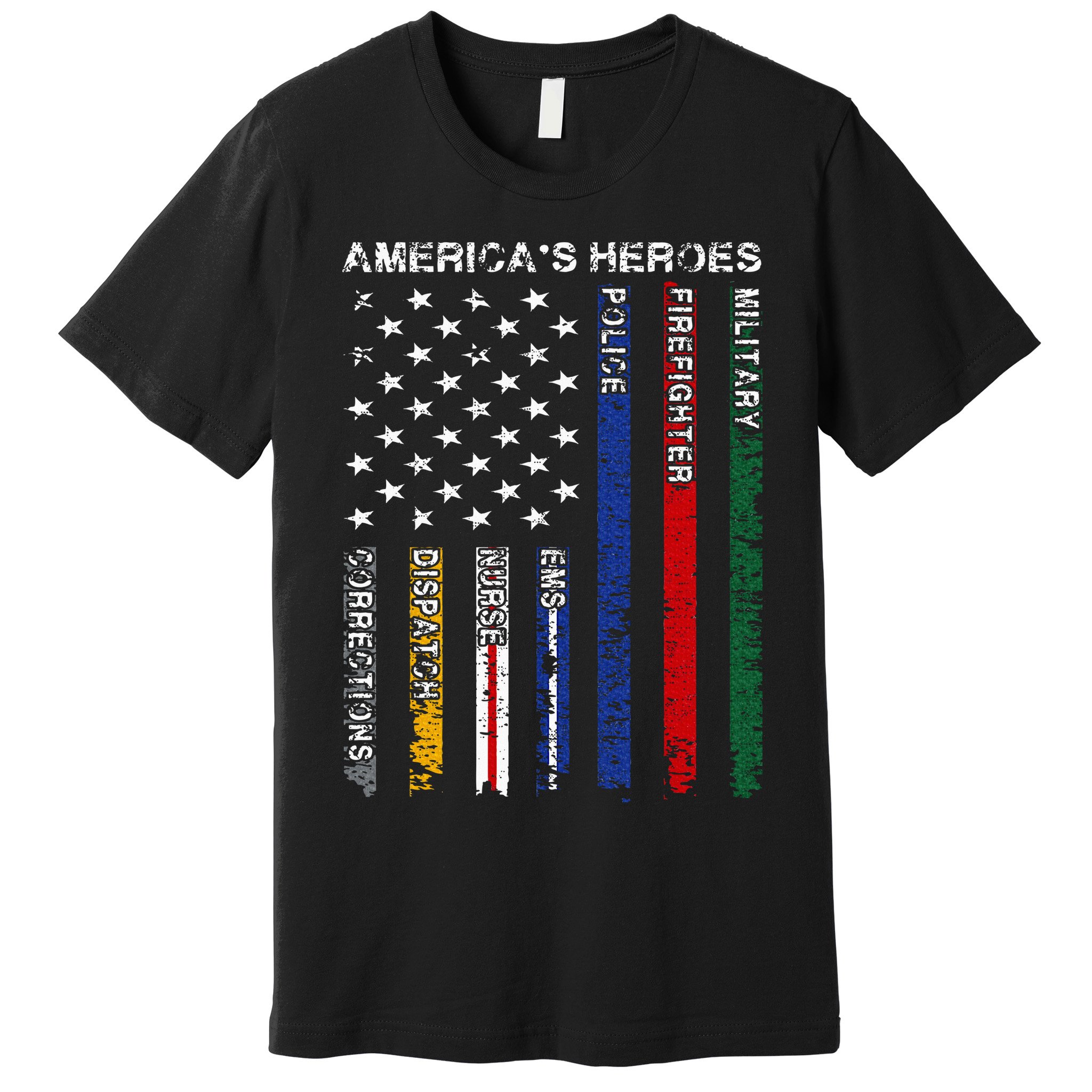 First Responders Hero Flag Nurse EMS Police Fire Military Premium T-Shirt